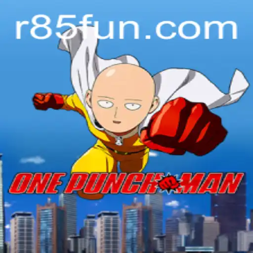 Unveiling the World of OnePunchMan: The Dynamic Gaming Universe and R85